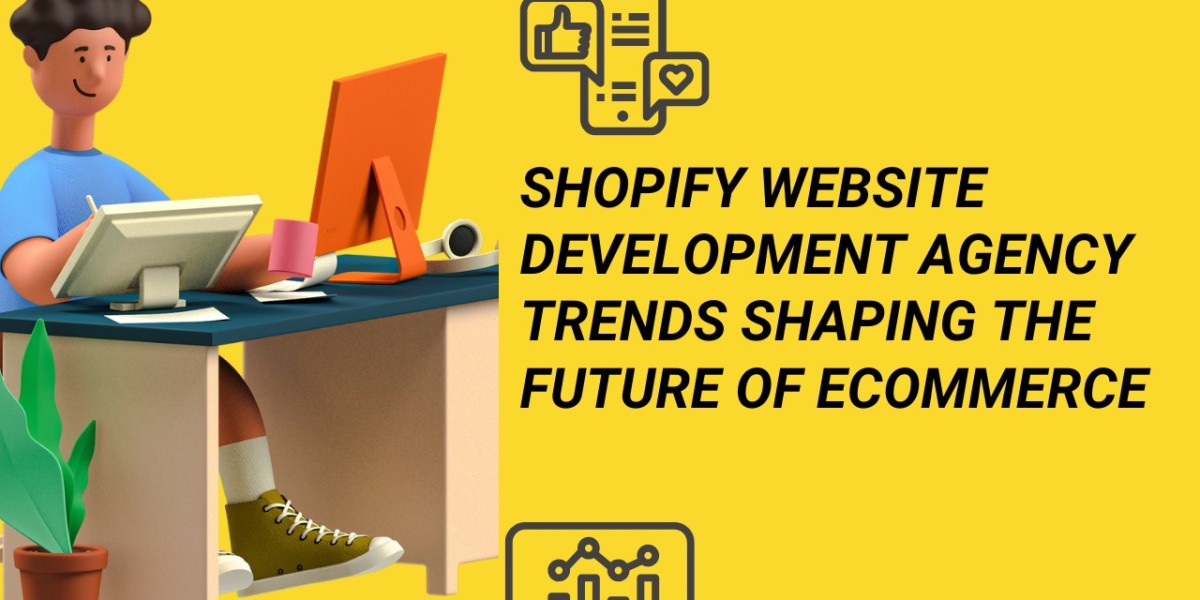 Shopify Website Development Agency Trends Shaping the Future of eCommerce