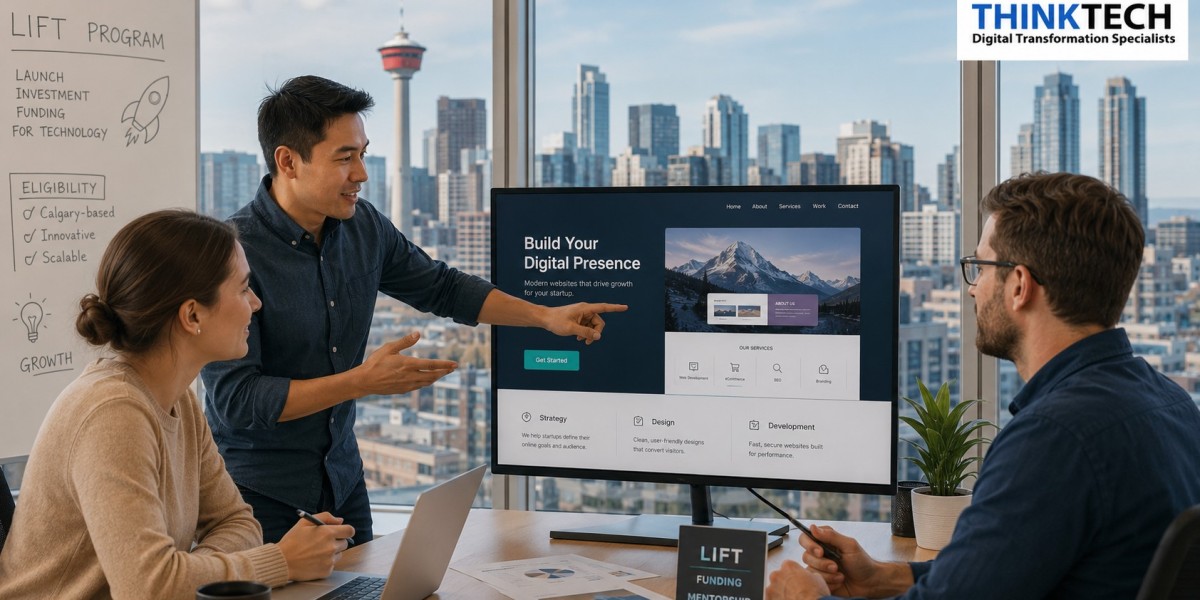 How Calgary Startups Can Use the LIFT Program for Website Development & Digital Growth