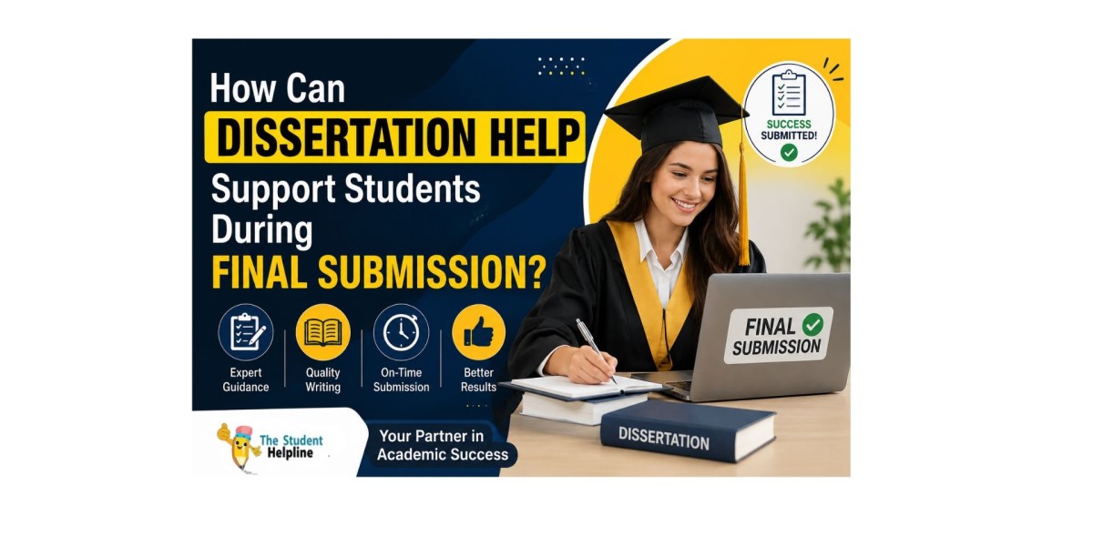 How Can Dissertation Help Support Students During Final Submission?