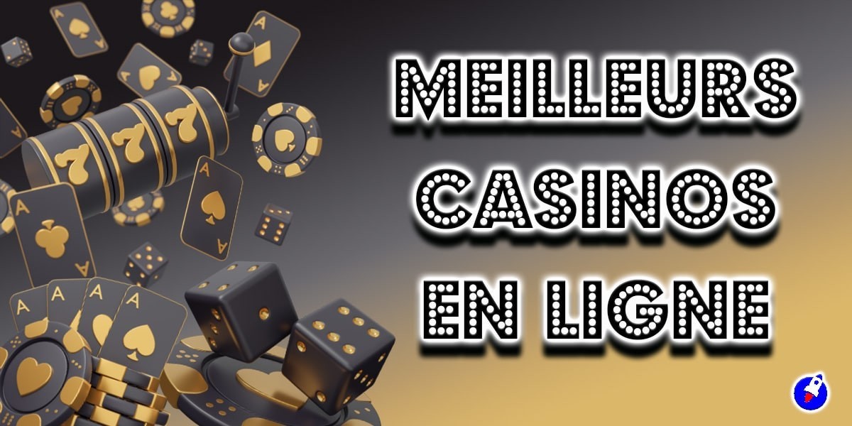 Meilleur Casino en Ligne : Les Tendances Actuelles des Casinos en Ligne en France