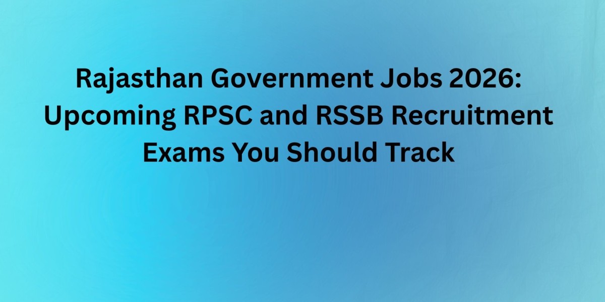 Rajasthan Government Jobs 2026: Upcoming RPSC and RSSB Recruitment Exams You Should Track