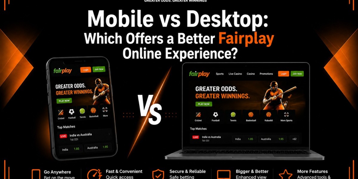 Mobile vs Desktop: Which Offers a Better Fairplay Online Experience?