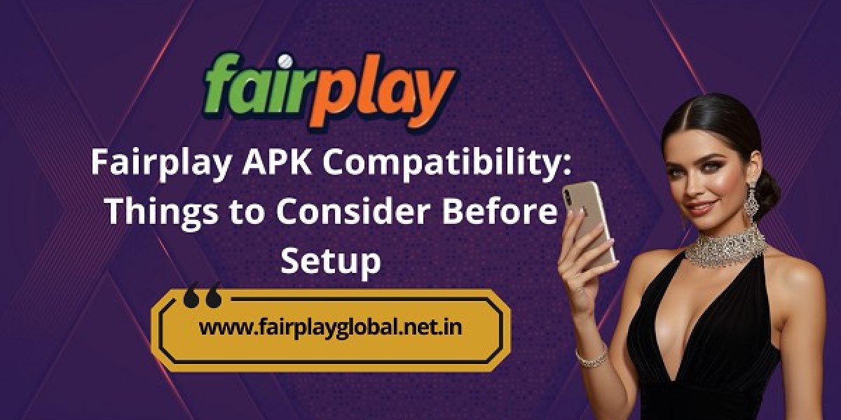 Fairplay APK Compatibility: Things to Consider Before Setup
