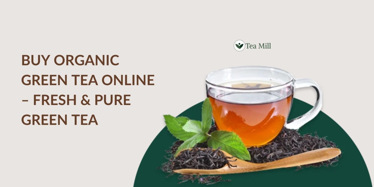 Buy Organic Green Tea Online – Fresh & Pure Green Tea