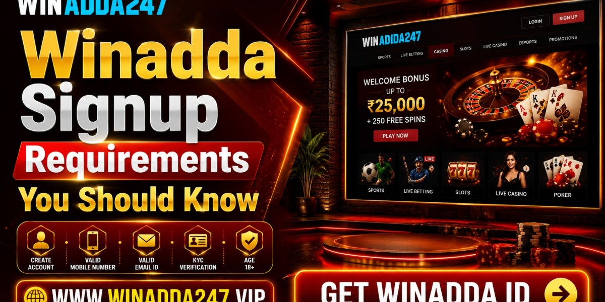 Winadda Signup Requirements You Should Know
