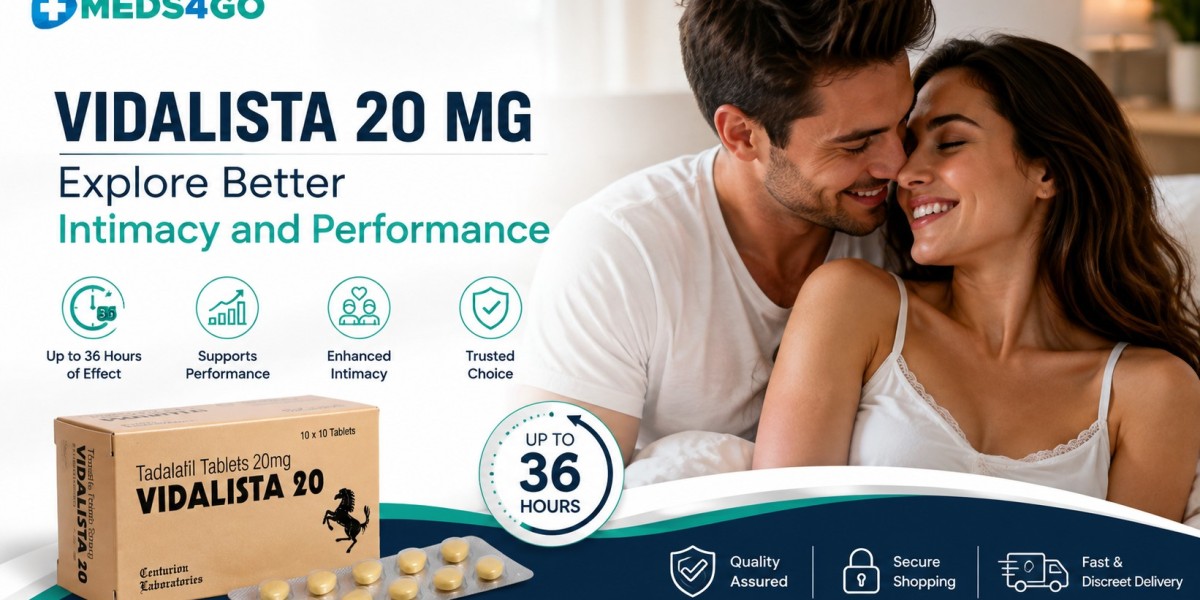Vidalista 20 mg – Explore Better Intimacy and Performance