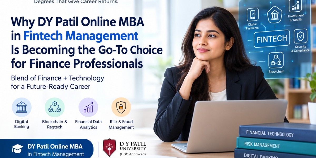Why DY Patil Online MBA in Fintech Management Is Becoming the Go-To Choice for Finance Professionals