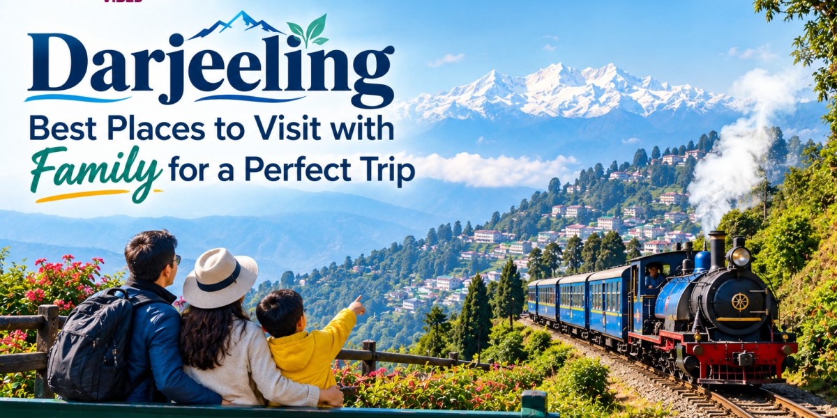 Darjeeling Best Places to Visit with Family for a Day